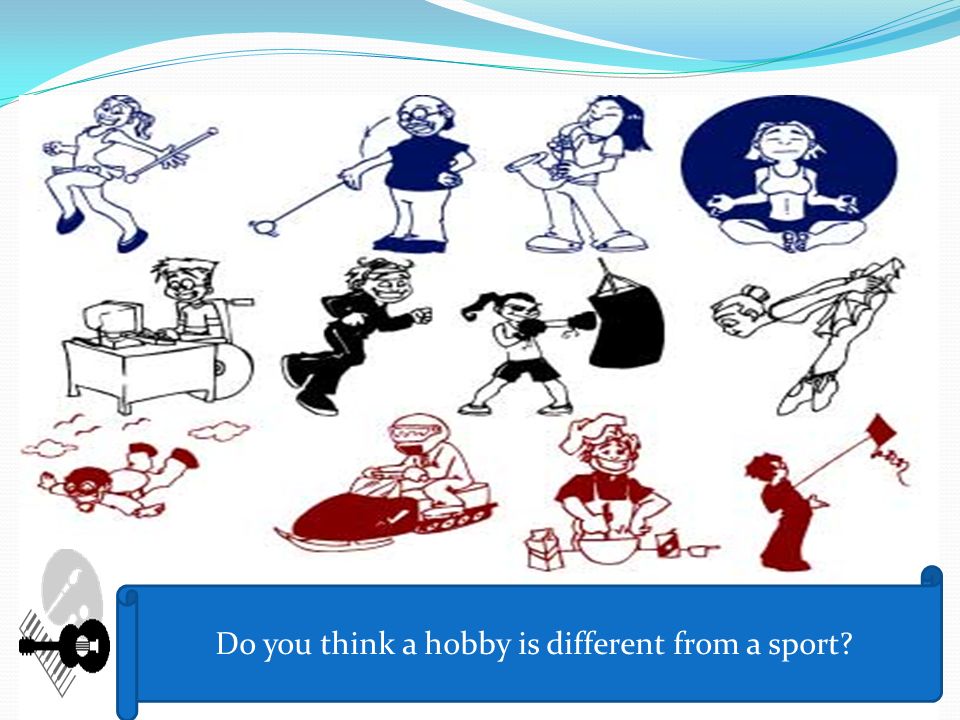 Do you think a hobby is different from a sport