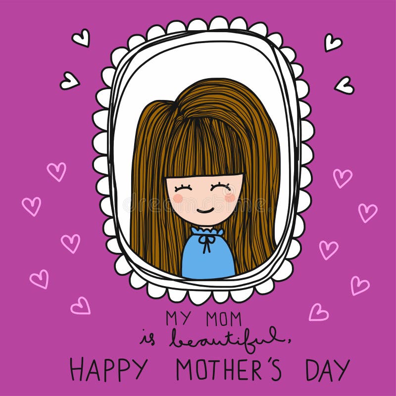 My mom is beautiful, Happy Mother`s Day woman cartoon doodle in purple frame illustration. My mom is beautiful, Happy Mother`s Day woman cartoon doodle in purple royalty free illustration