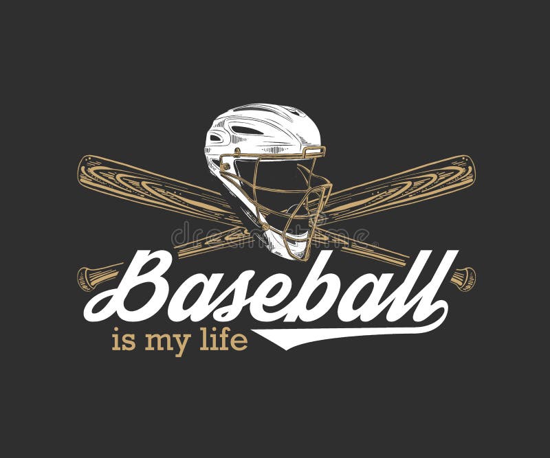 Hand drawn sketch of baseball helmet and bat with motivational sport typography on dark background. Baseball is my life. Vector engraved style illustration for stock illustration